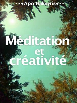 cover image of Méditation et créativité